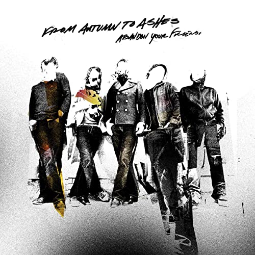 From Autumn to Ashes/Abandon Your Friends (Limited Edition)