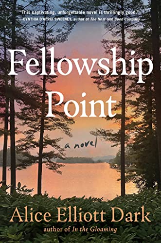 Alice Elliott Dark/Fellowship Park@A Novel