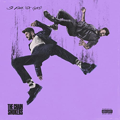 The Chainsmokers/So Far So Good