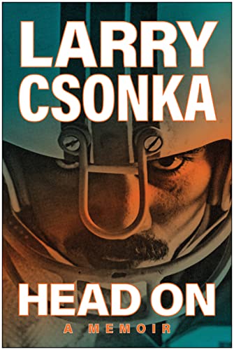 Larry Csonka Head On A Memoir 