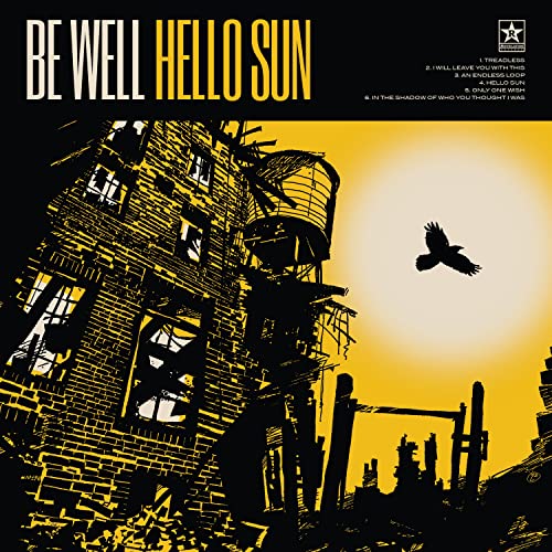 Be Well/Hello Sun