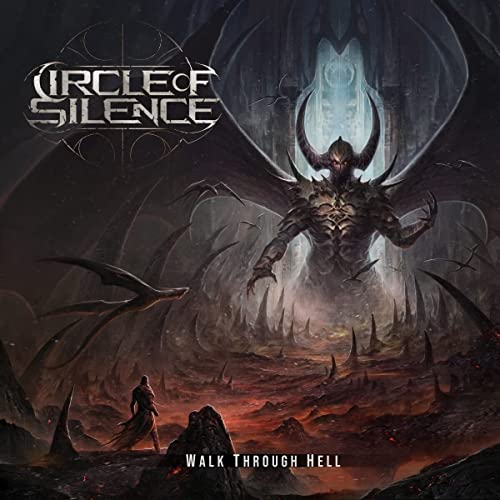 Circle Of Silence/Walk Through Hell