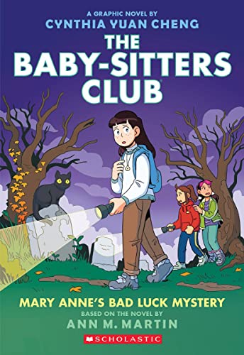 Cynthia Yuan Cheng/Mary Anne's Bad Luck Mystery@ A Graphic Novel (the Baby-Sitters Club #13)