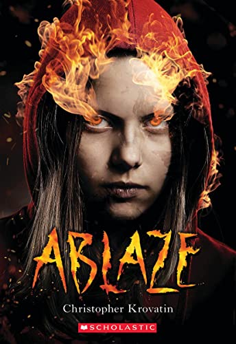 Christopher Krovatin/Ablaze (Scholastic Best Seller)