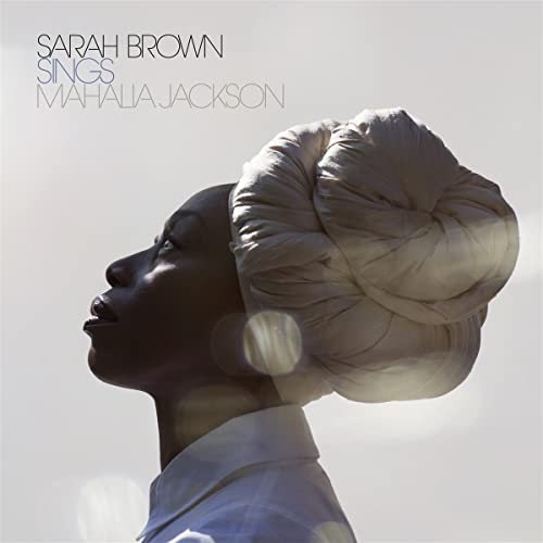 Sarah Brown/Sings Mahalia Jackson