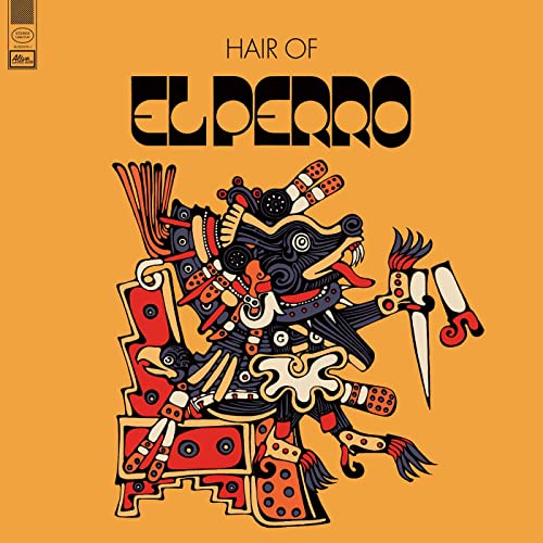 El Perro/Hair Of