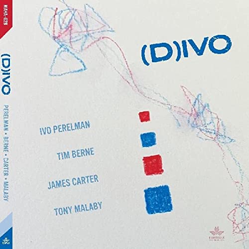 Ivo Perelman, Tim Berne, James Carter, Tony Malaby/(D)IVO