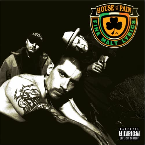 House Of Pain/Fine Malt Lyrics (30 Years) (I@Explicit Version