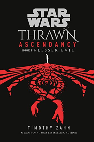 Timothy Zahn/Star Wars: Thrawn Ascendancy Book 3@Lesser Evil