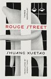 Shuang Xuetao Rouge Street Three Novellas 