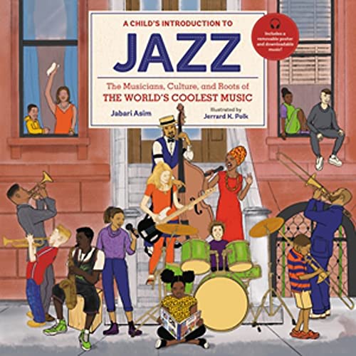 Jabari Asim/A Child's Introduction to Jazz@ The Musicians, Culture, and Roots of the World's