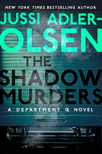 Jussi Adler Olsen The Shadow Murders A Department Q Novel 