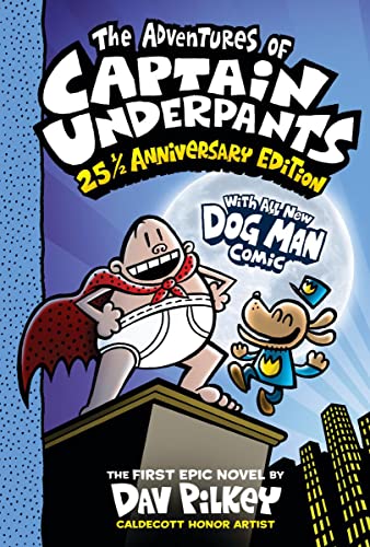 Dav Pilkey/The Adventures of Captain Underpants (Now with a D@ 25 1/2 Anniversary Edition@Color