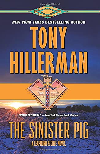 Tony Hillerman The Sinister Pig A Leaphorn And Chee Novel 