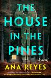 Ana Reyes The House In The Pines Reese's Book Club (a Novel) 