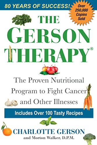 Charlotte Gerson The Gerson Therapy The Natural Nutritional Program To Fight Cancer A 