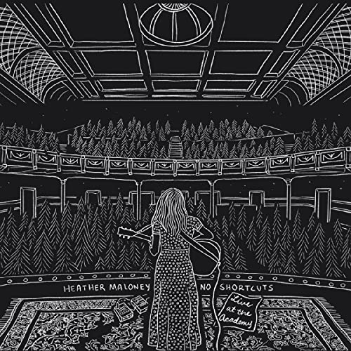 Heather Maloney/No Shortcuts - Live at the Academy