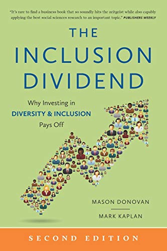 Mark Kaplan/The Inclusion Dividend@ Why Investing in Diversity & Inclusion Pays Off