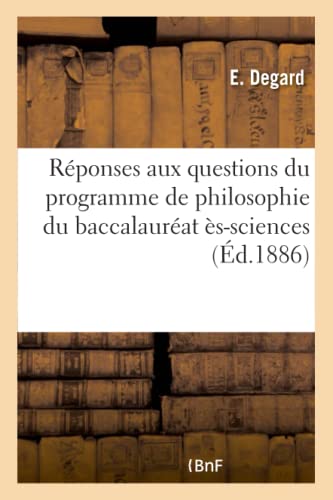 Degard-E/R?ponses aux questions du programme de philosophie