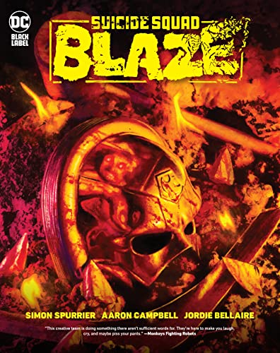 Suicide Squad: Blaze/Simon Spurrier, aaron Campbell, and Jordie Bellaire