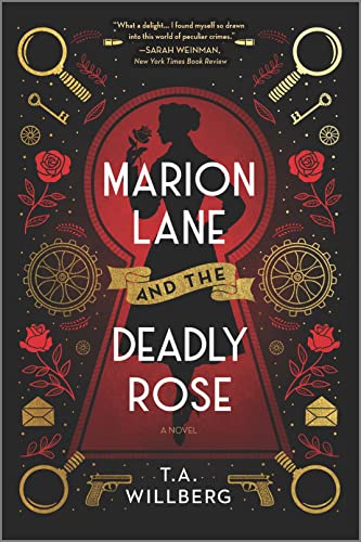 T. a. Willberg/Marion Lane and the Deadly Rose@ A Historical Mystery@First Time Trad
