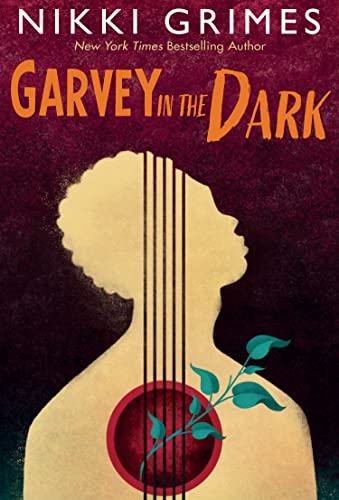 Nikki Grimes/Garvey in the Dark