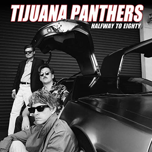 Tijuana Panthers/Halfway to Eighty