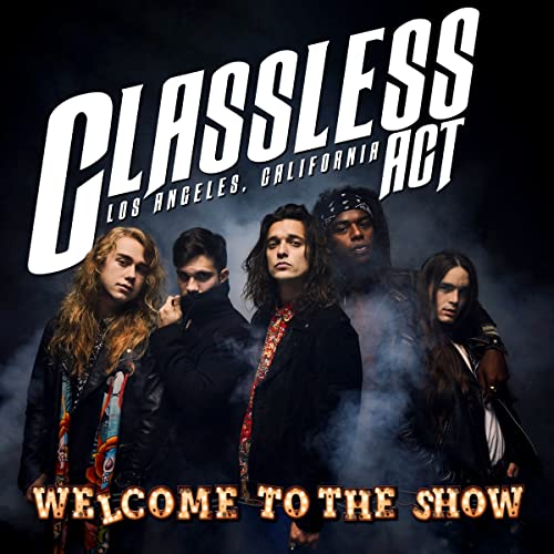 Classless Act/Welcome To The Show@Explicit Version@Amped Exclusive