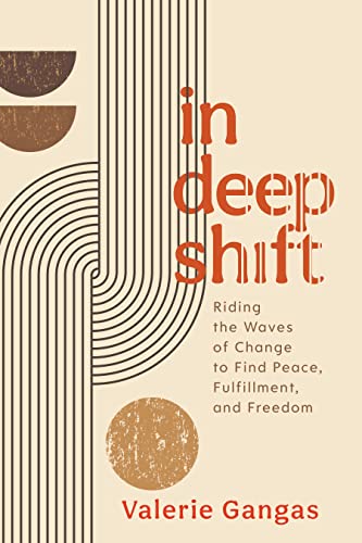 Valerie Gangas In Deep Shift Riding The Waves Of Change To Find Peace Fulfill 
