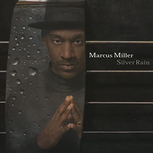 Marcus Miller/Silver Rain
