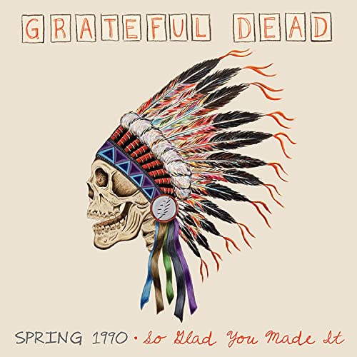 Grateful Dead/Spring 1990-So Glad You Made It