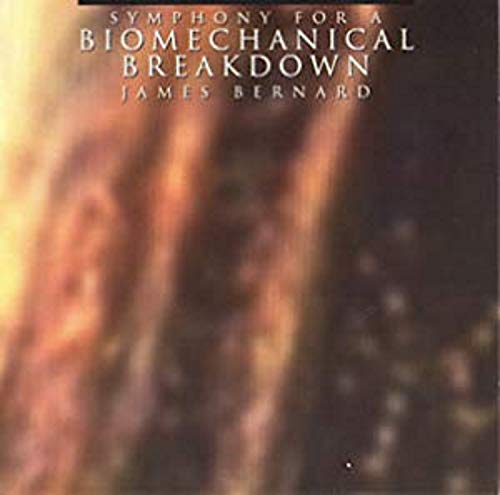 Bernard James/Symphony For A Biomechanical Breakdown
