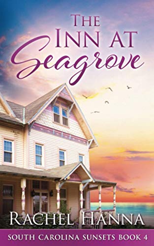 Rachel Hanna/The Inn At Seagrove (South Carolina Sunsets)