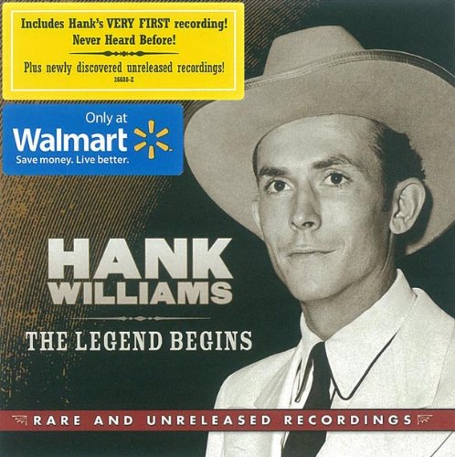 Hank Williams/The Legend Begins Rare And Unreleased Recordings