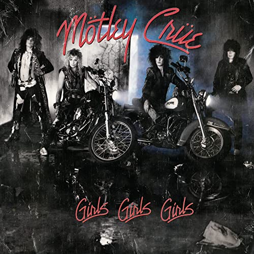 Motley Crue/Girls Girls Girls