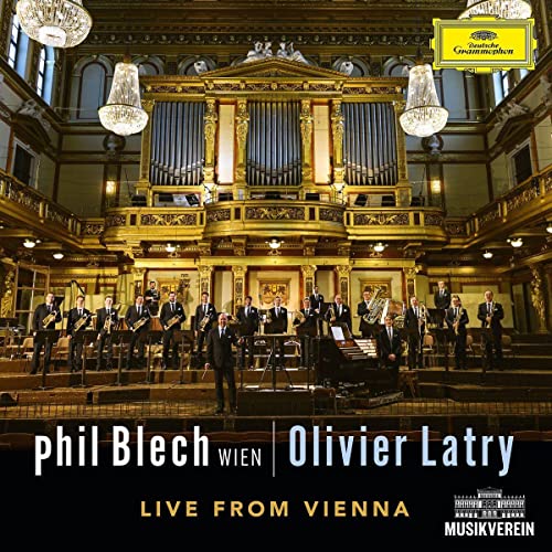 phil Blech Wien/Olivier Latry/Live From Vienna