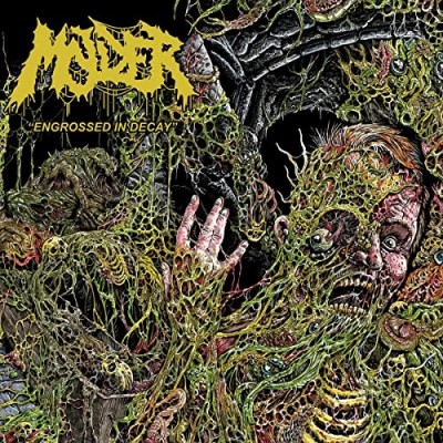 Molder/Engrossed In Decay
