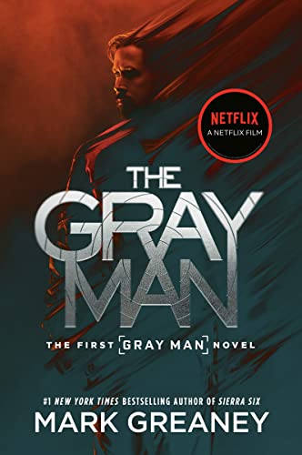 Mark Greaney/The Gray Man (Netflix Movie Tie-In)