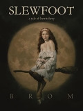 Brom Slewfoot A Tale Of Bewitchery 