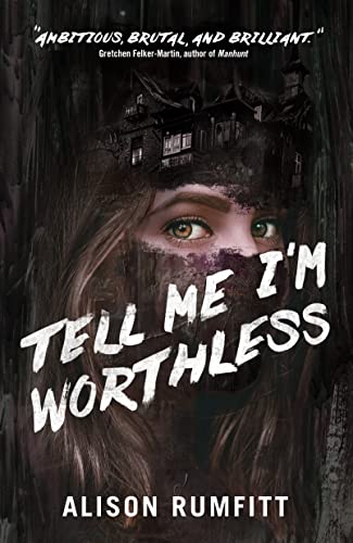 Alison Rumfitt/Tell Me I'm Worthless