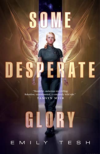 Emily Tesh Some Desperate Glory 