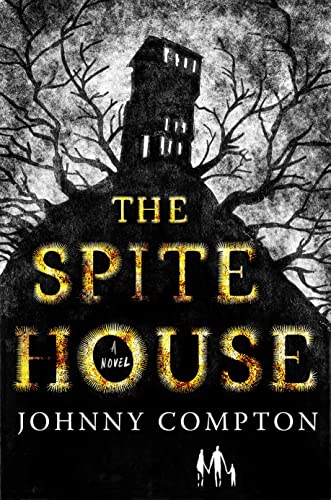 Johnny Compton/The Spite House