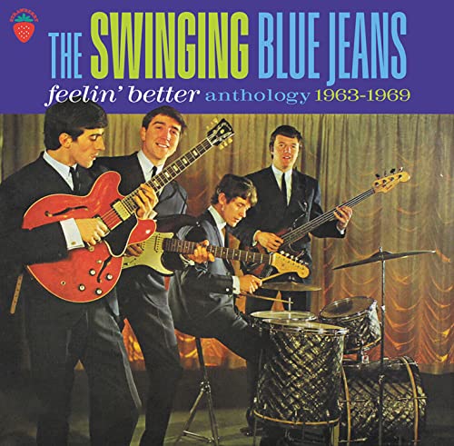 Swinging Blue Jeans Feelin Better Anthology 1963 