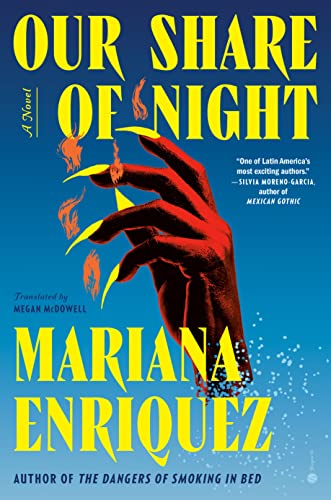 Mariana Enriquez/Our Share of Night