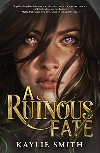 Kaylie Smith/A Ruinous Fate