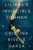 Cristina Rivera Garza Liliana's Invincible Summer (pulitzer Prize Winner A Sister's Search For Justice 