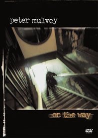 PETER MULVEY/Peter Mulvey On The Way