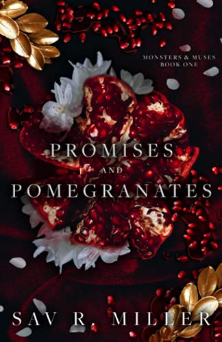 Sav R. Miller/Promises and Pomegranates