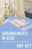 Amy Key Arrangements In Blue Notes On Loving And Living Alone 