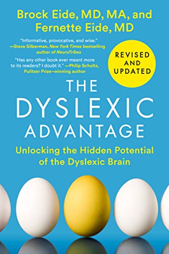 Brock L. Eide The Dyslexic Advantage (revised And Updated) Unlocking The Hidden Potential Of The Dyslexic Br 